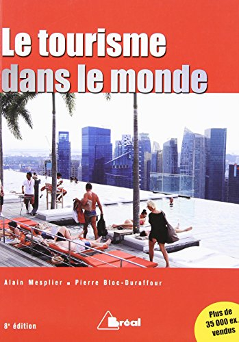 Le tourisme dans le monde