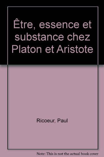 Être, essence et substance chez platon et aristote