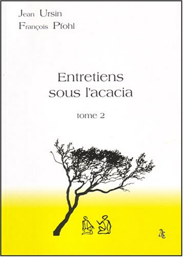 Entretiens sous l'acacia. Vol. 2
