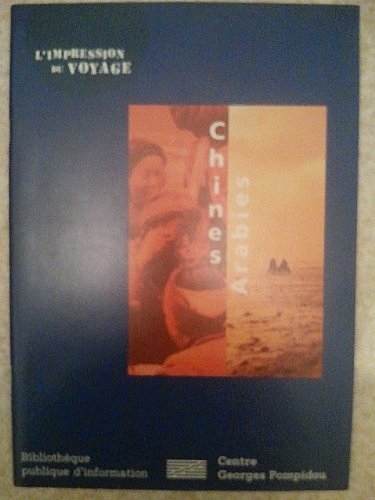 l'impression du voyage : chines-arabies. catalogue de l'exportation