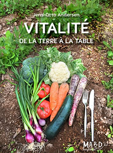Vitalité : de la terre à la table