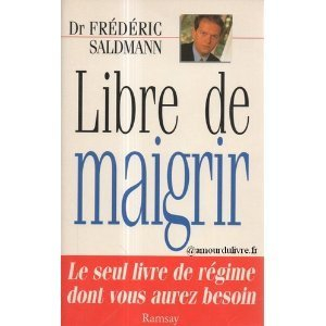 Libre de maigrir : la méthode du Dr Saldmann