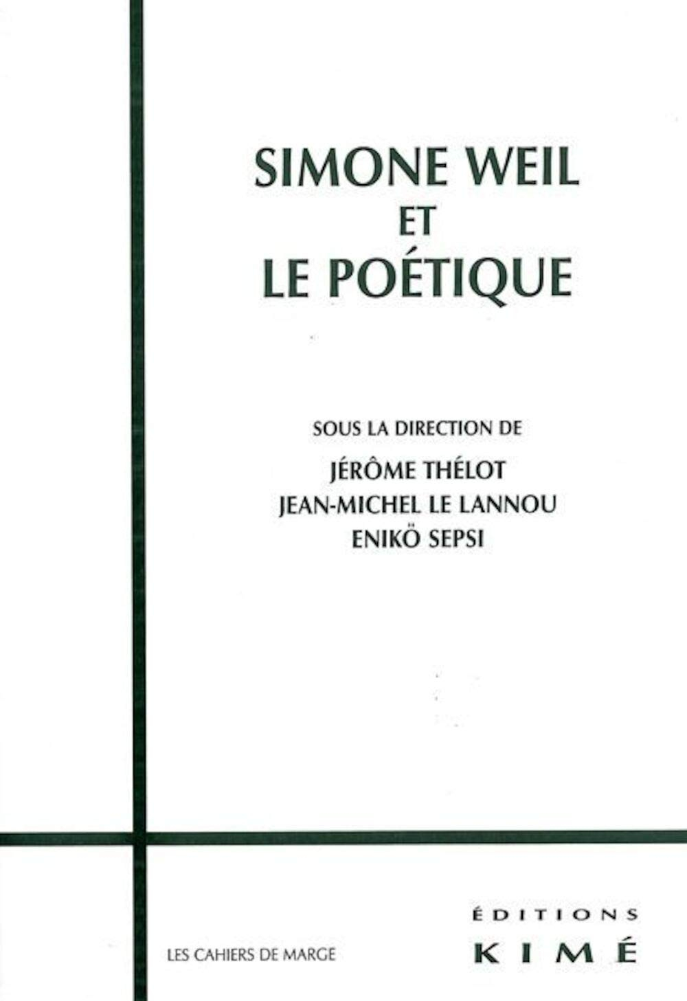 Simone Weil et le poétique : colloque international