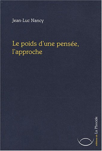 Le poids d'une pensée, l'approche