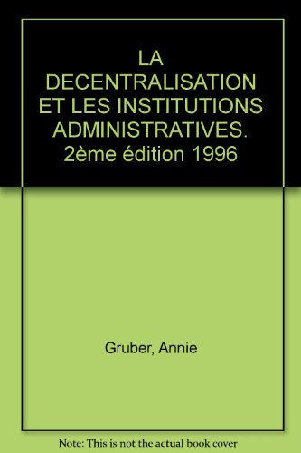 La décentralisation et les institutions administratives