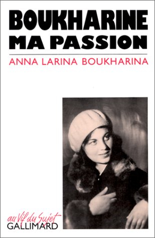 Boukharine, ma passion