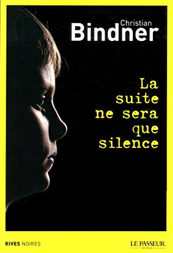 La suite ne sera que silence