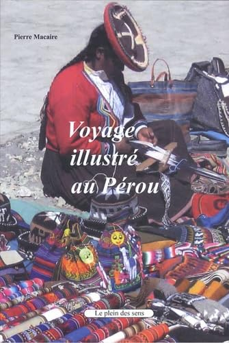 Voyage illustré au Pérou