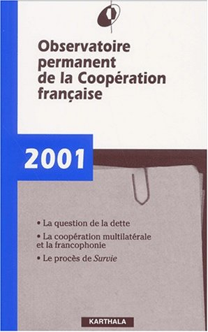 Observatoire permanent de la coopération française : rapport 2001