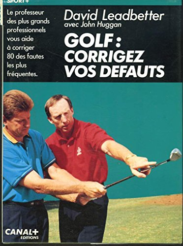 golf : corrigez vos défauts
