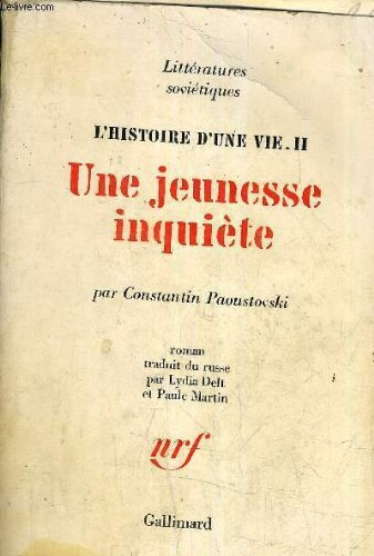 histoire d'une vie ii - une jeunesse inquiete.