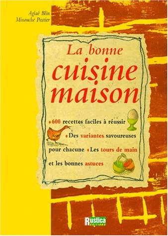 La bonne cuisine maison