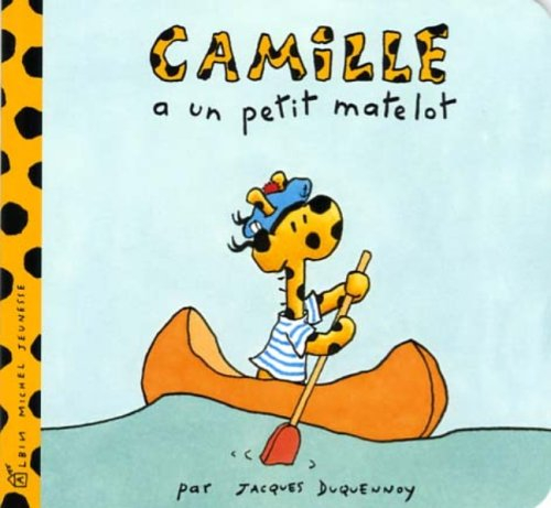 Camille. Vol. 2006. Camille a un petit matelot