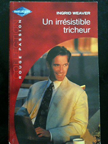 Un irrésistible tricheur