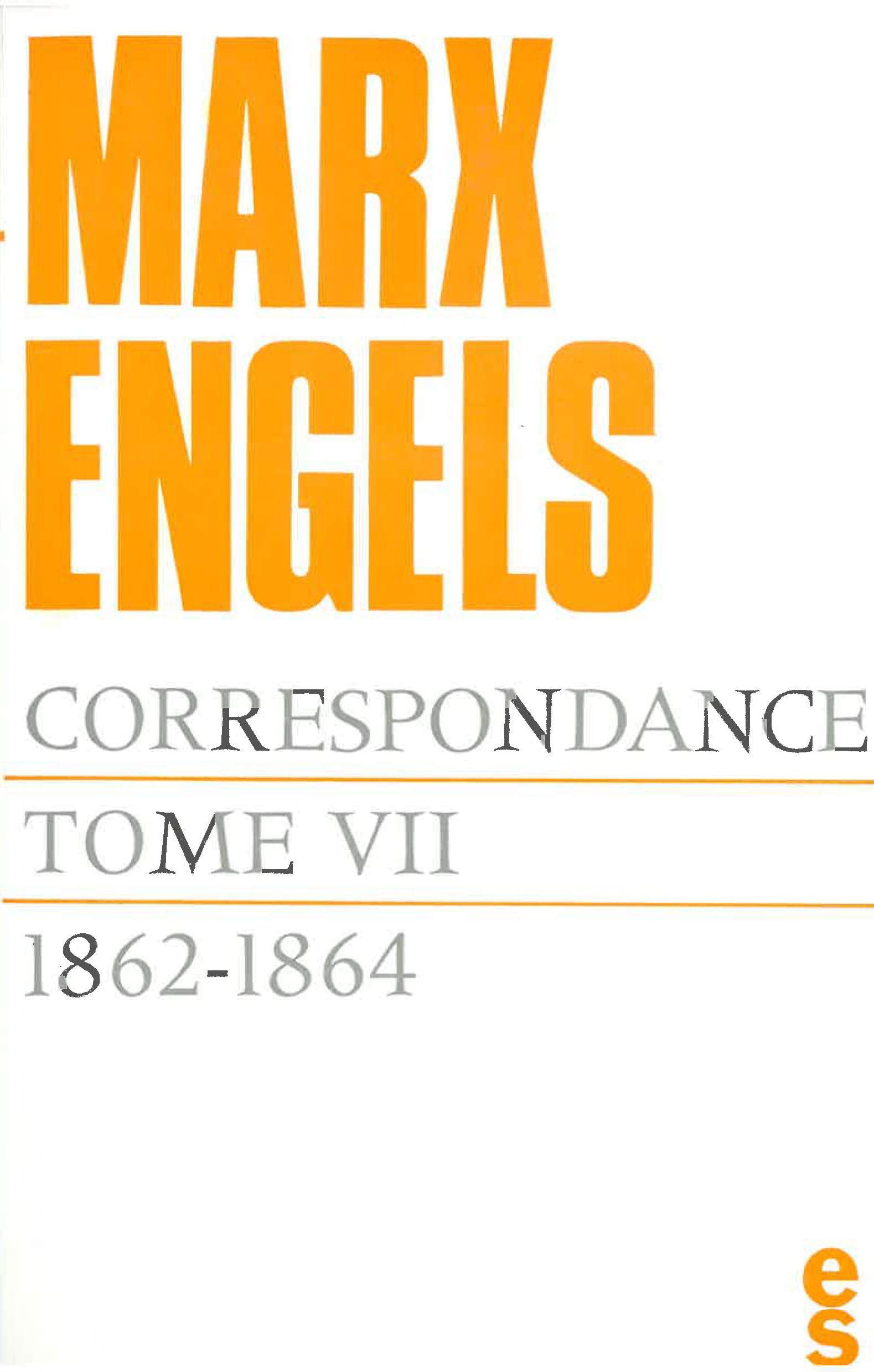 Correspondance Marx - Engels, tome 7