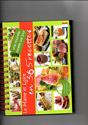 LE MAINE ET LOIRE EN 365 RECETTES