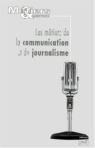 Les métiers de la communication et du journalisme