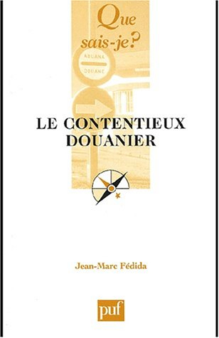 Le contentieux douanier