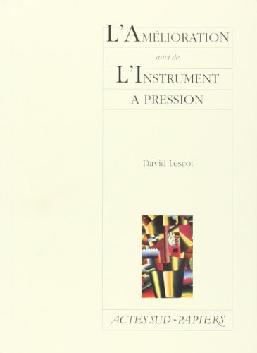 L'amélioration. L'instrument à pression