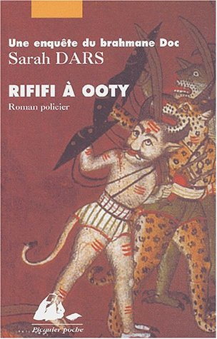Une enquête du brahmane Doc. Rififi à Ooty