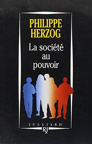 La Société au pouvoir : pour dépasser capitalisme et communisme