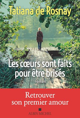 Les coeurs sont faits pour être brisés