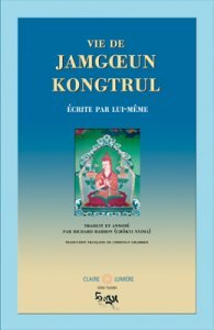 Vie de Jamgoeun Kongtrul : écrite par lui-même