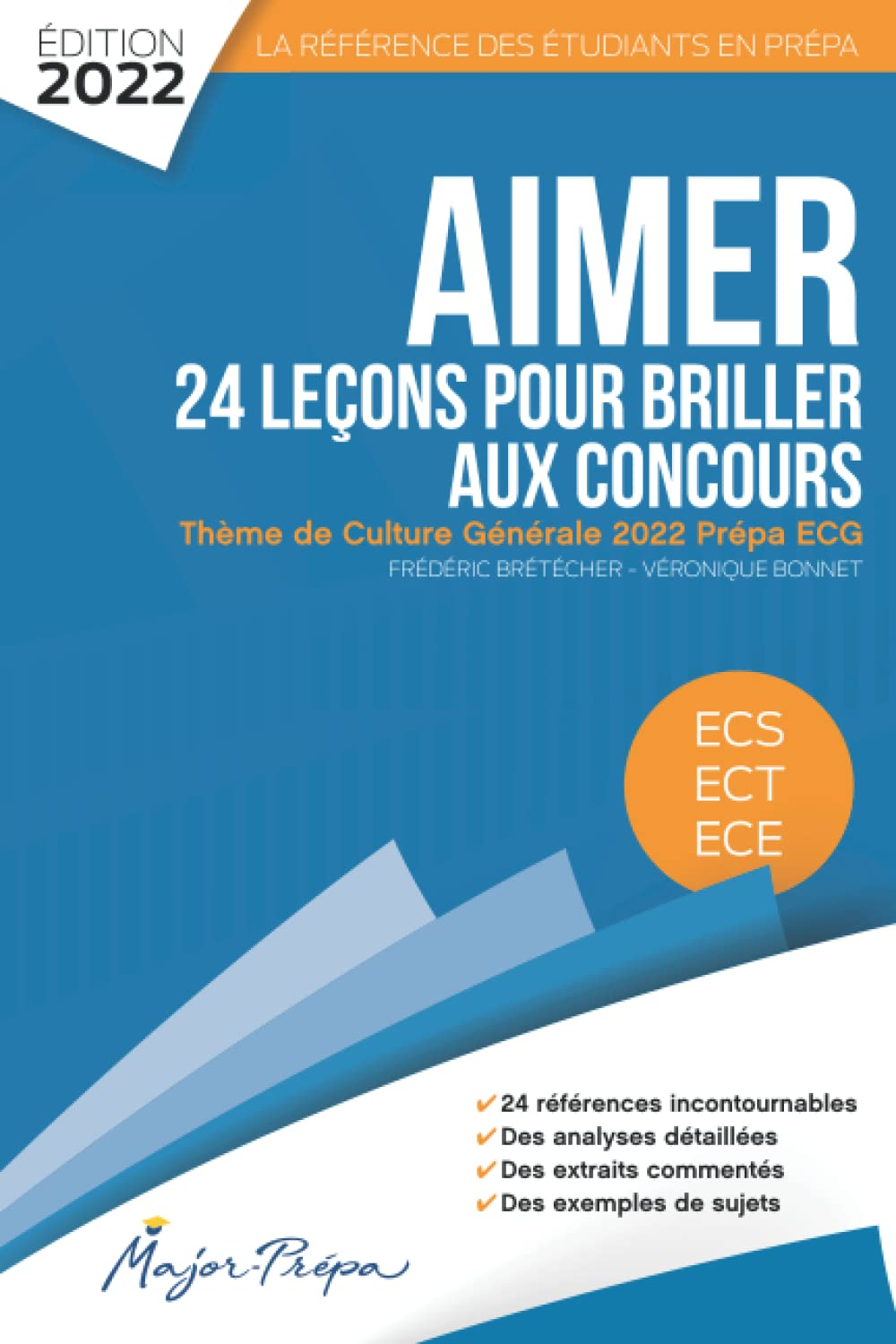 Aimer - 24 leçons pour briller aux concours: Thème de Culture Générale 2022 Prépa ECG (ECS ECE ECT)
