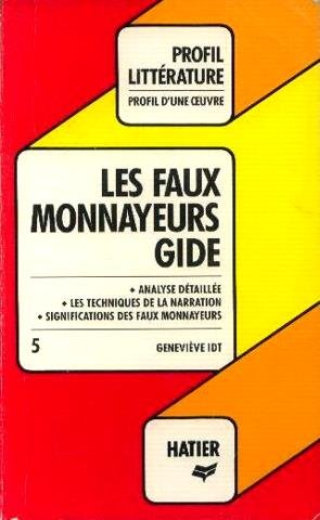 profil d'une oeuvre: les faux monnayeurs d'andré gide