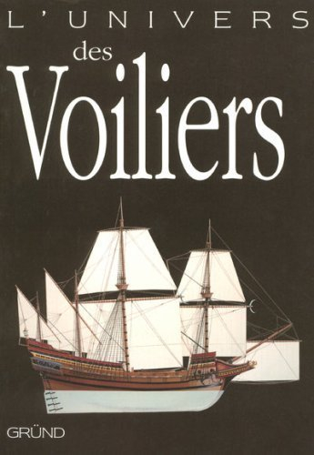 L'univers des voiliers : 2000 av. J.-C.-2006 apr. J.-C.
