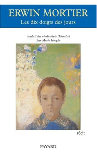 Les dix doigts des jours : récit