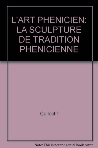 Art phénicien : la sculpture de tradition phénicienne