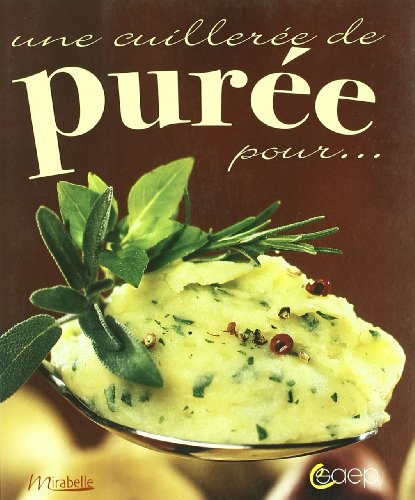 Une cuillérée de purée pour...