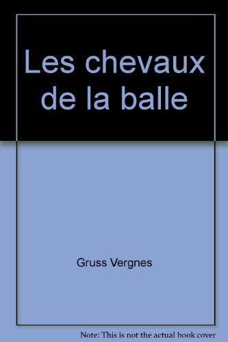 les chevaux de la balle