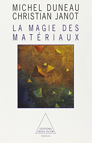 La magie des matériaux