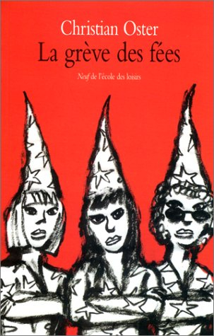 La grêve des fées : et autres histoires