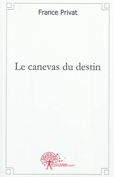 Le canevas du destin