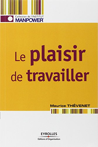 Le plaisir de travailler : favoriser l'implication