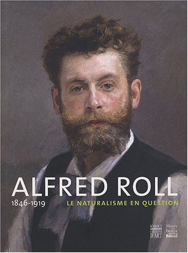 Alfred Roll, 1846-1919 : Le naturalisme en question