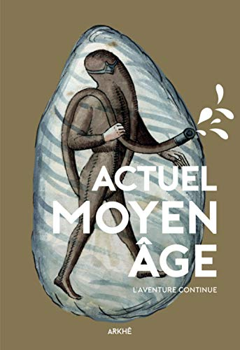 Actuel Moyen Age : l'aventure continue