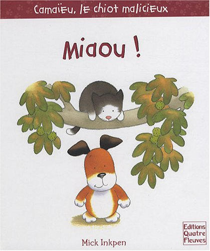Camaïeu, le chiot malicieux. Miaou !