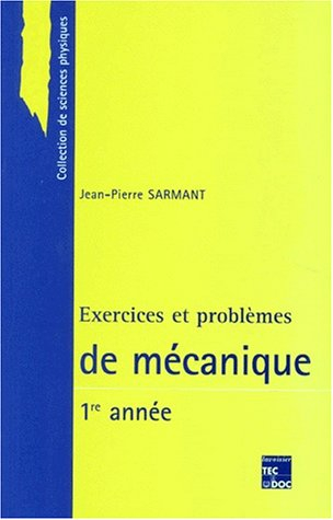 Exercices et problèmes de mécanique