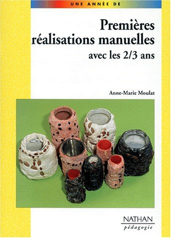 premières réalisations manuelles avec les 2-3 ans