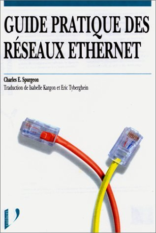 Guide pratique des réseaux Ethernet