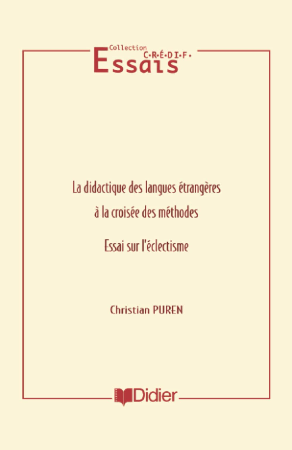 La didactique des langues étrangères à la croisée des méthodes : essai sur l'éclectisme