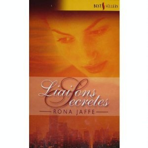 liaisons secrètes (les best-sellers) [rona jaffe]