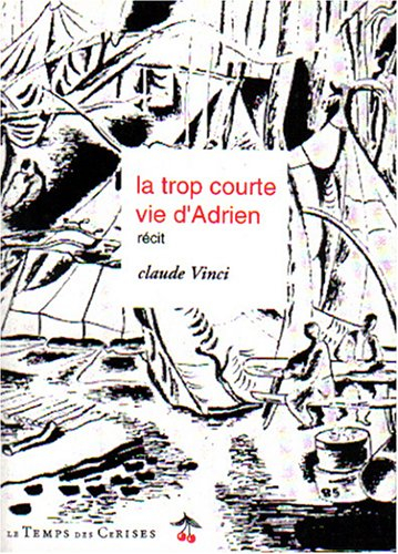 la trop courte vie d'adrien : récit