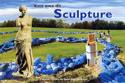 Vous avez dit sculpture