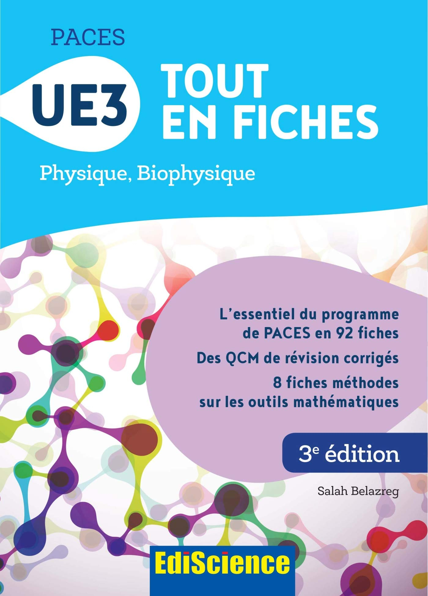 Paces, UE 3 : tout en fiches : physique, biophysique