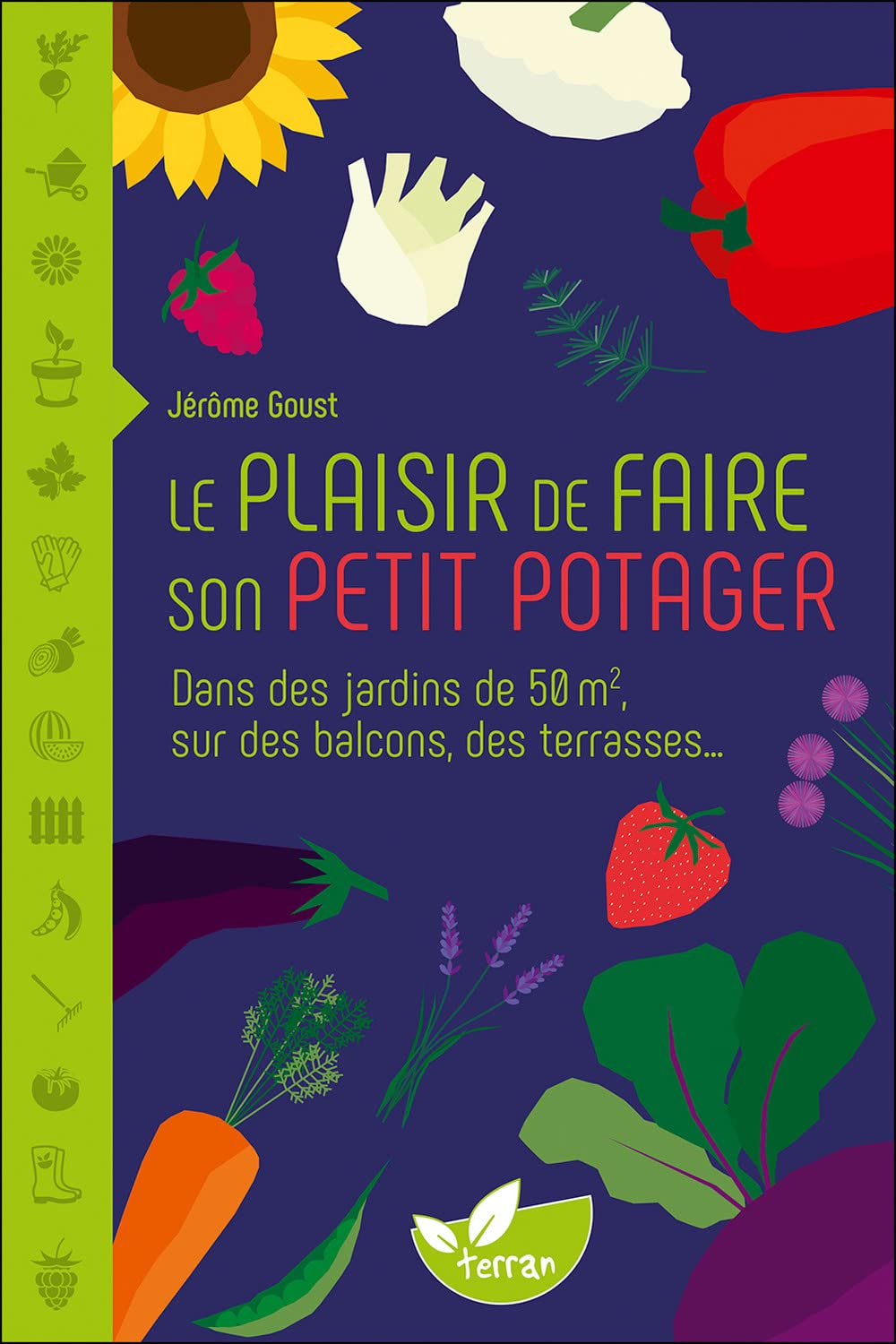 Le plaisir de faire son petit potager : dans des jardins de 50 m², sur des balcons, des terrasses...